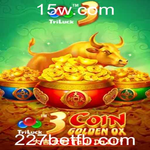 Descubra o Mundo de 3CoinGoldenOX no 227bet