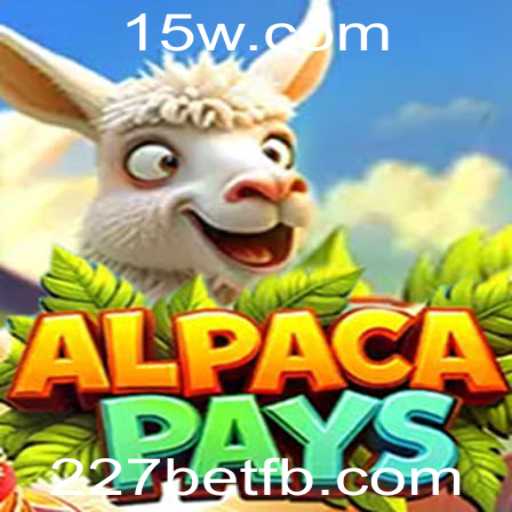 Explorando AlpacaPays: Uma Experiência de Jogo Inovadora com a 227bet