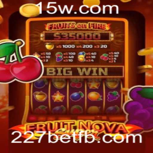 Explorando o Envolvente Jogo FruitNovaSuper na Plataforma 227bet