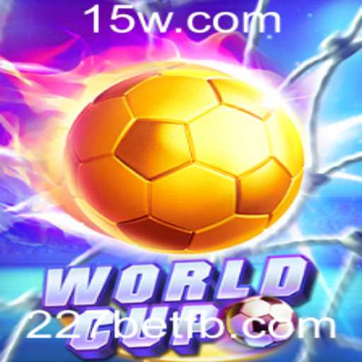 Explorando o Fascinante Universo do WorldCup com 227bet